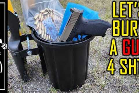 Let's Bury a Gun Underground for SHTF