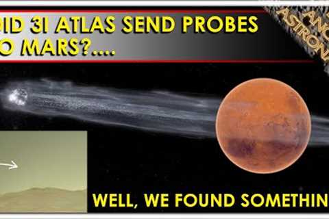 Did 3I Atlas send probes to Mars?  WE FOUND SOMETHING!