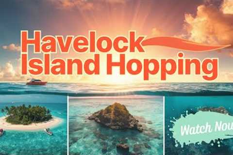 Island Hopping Tour in Havelock Andaman 🏝️ | Hidden Islands &amp; Crystal Clear Waters