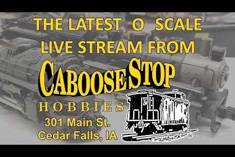 01/26/26 O Scale Virtual Visit Caboose Stop Hobbies