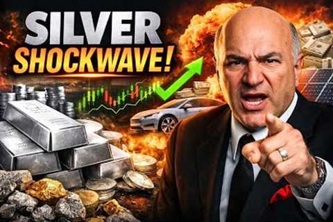 Kevin O’Leary: Why SILVER Is The ONE Asset To Own NOW
