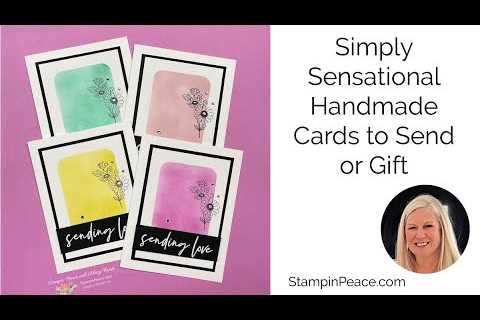 Simply Sensational Cards to Send or GIft