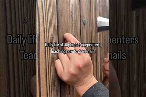 【Japanese carpenter  at work】Teaching how to drive nails