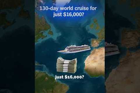 This $16,000 Cruise Takes You Around the World in 130 Days 🌍🚢
