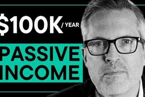 6 LAZY Passive Income Investments - How to Make $100K in a Year
