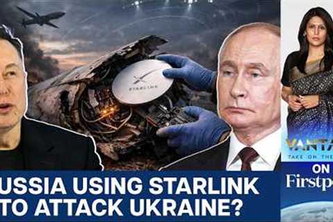 Russian Drones Using Starlink? Ukraine Raises Satellite War Tech Alarm | Vantage with Palki Sharma