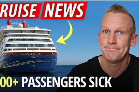 ⚠️Cruise Ship Returns with 200+ Sick Passengers