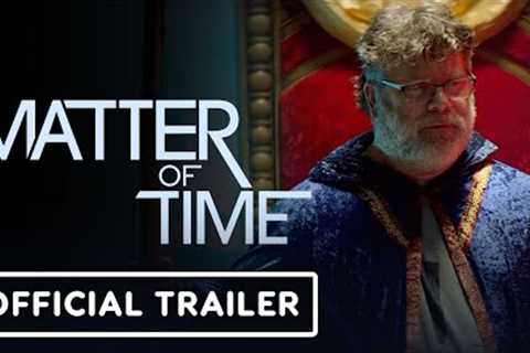 Matter of Time - Official Trailer (2026) Sean Astin, Myles Erlick, Ali Astin