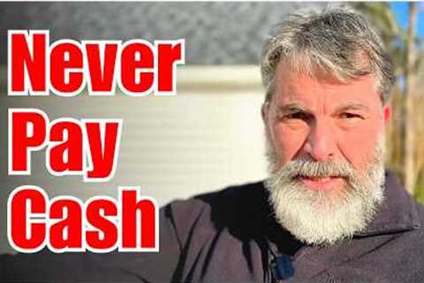 Smart Buyers NEVER PAY CASH For a House...Here's Why!