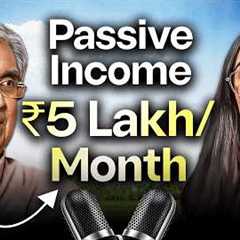 His Strategy for ₹4 Lakh/Month Passive Income! | Must Watch for Salaried Employees