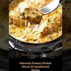 Heavenly Creamy Chicken Dinner (5 Ingredients!)