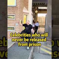 Celebrities who will never be released from prison #celebrity #news
