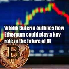 Vitalik Buterin outlines how Ethereum could play a key role in the future of AI