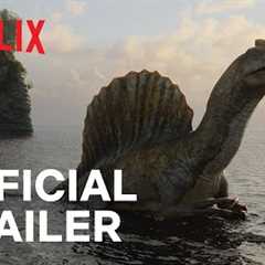 The Dinosaurs | Official Trailer | Netflix