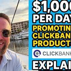 $1,000 Per Day Promoting Clickbank Products With Short Form Videos (EXPLAINED)