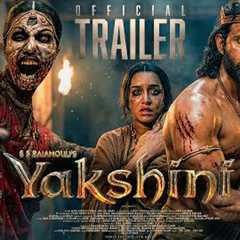 YAKSHINI - Official Trailer | Hrithik Roshan | Shraddha Kapoor | New Movie Trailer | Trailers 2026