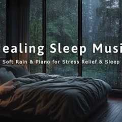 Deep Sleep & Stress Relief in 10 Minutes - Soft Rain Sounds for Relax, Reduce Fatigue, Insomnia