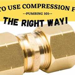 Compression Fitting 101: Everything You Need to Know