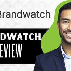 Brandwatch Review 2026 (Full Guide)