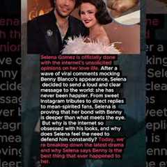 Leave Him Alone — Selena Gomez Fires Back at Trolls Attacking Benny Blanco’s Appearance