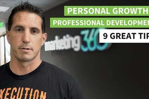 Personal Growth and Professional Development - 9 Great Tips