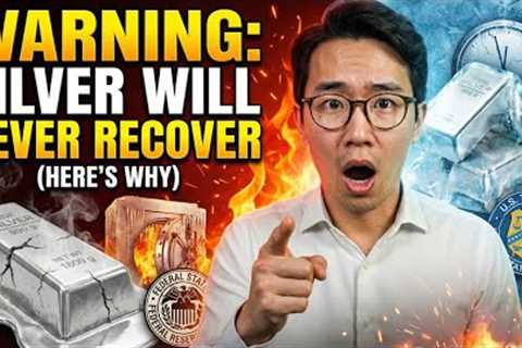WARNING: Silver Will NEVER Recover From This (Here's Why)