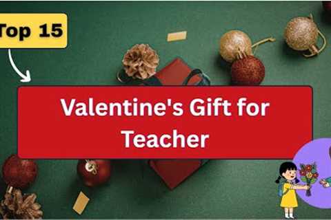 Top 15 Valentine's Gift Ideas for Teachers 2026 | Valentine gift for teachers from students