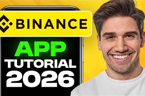 Binance App Tutorial for Beginners 2026: How to use Binance Mobile App