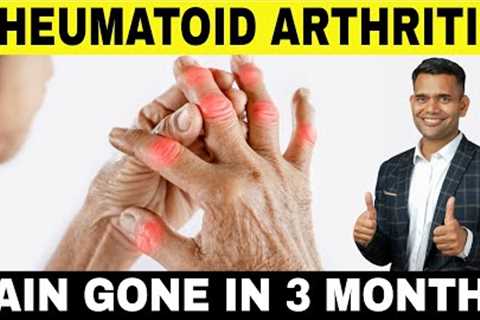 How to Cure Rheumatoid Arthritis Naturally | Best Natural Remedies That Work