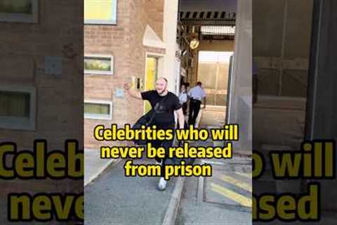 Celebrities who will never be released from prison #celebrity #news