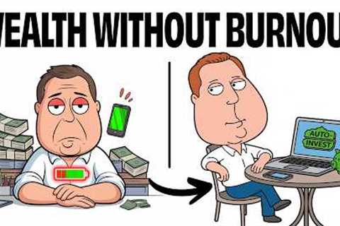 Stop Grinding: How to Build Wealth Without Sacrificing Your Life
