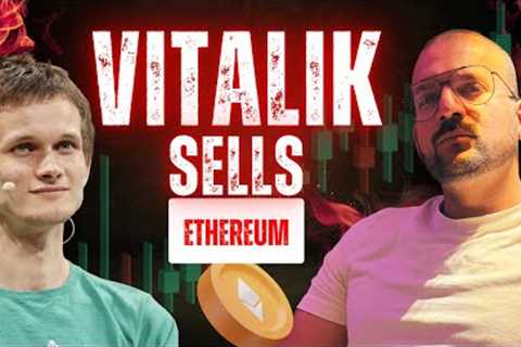VITALIK SELLS ETH! 🚨 | Panic Time or Master Plan? 📈📉 | Why Context is King!