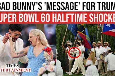 Bad Bunny 'HITS' Trump Hard; Cryptic MESSAGE, Flags, Salsa With Lady Gaga Shake Super Bowl 60