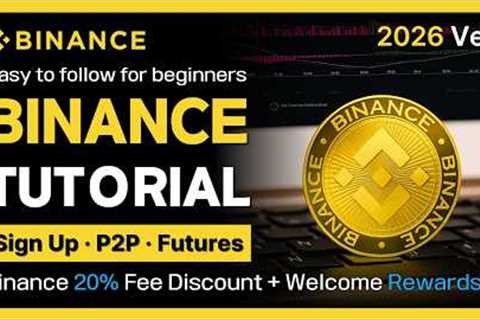 Binance Tutorial for Beginners 2026 - Sign Up to Futures Trading in 10 Minutes!