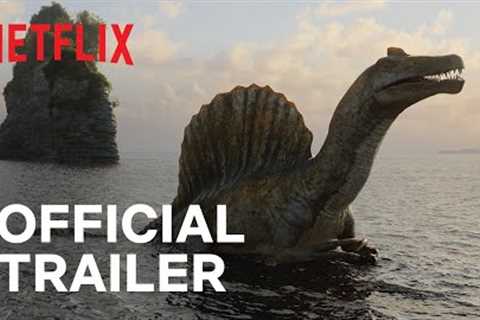 The Dinosaurs | Official Trailer | Netflix