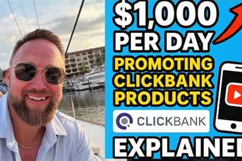 $1,000 Per Day Promoting Clickbank Products With Short Form Videos (EXPLAINED)