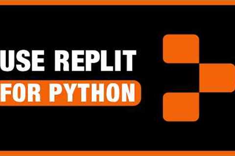 Replit Python Tutorial for Beginners | How To USE Replit For Python Programming