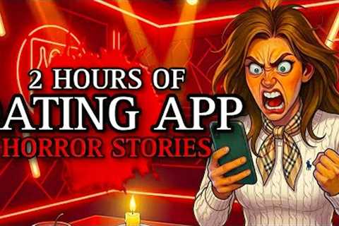 Apps Worse Than HINGE! 20 TRUE Disturbing Dating App Horror Stories