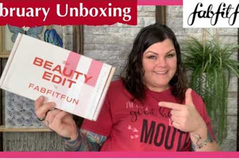FabFitFun Monthly Beauty Edit Box // February -2026- Unboxing 