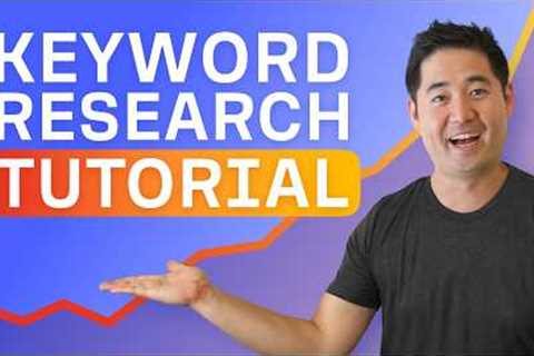 Keyword Research Tutorial for Google and AI SEO