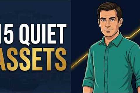 15 Quiet Assets That Build Wealth Over Time