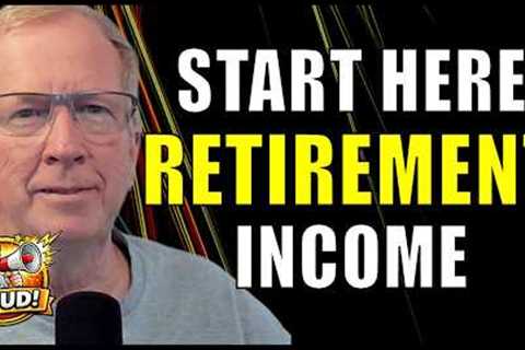 Start Your First Retirement Income Stream This Week!