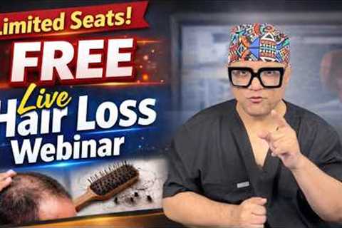Struggling with Hair Loss? Join Our FREE Live Hair Growth Webinar