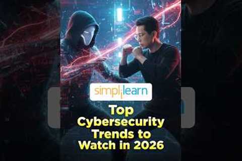 Top Cybersecurity Trends for 2026 | Stay Ahead of Cyber Threats #shorts #simplilearn