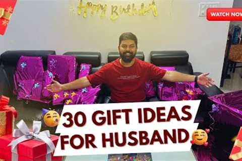 30 GIFT IDEAS FOR HUSBAND | GIFTS FOR HIM | GIFT IDEAS FOR BOYS | BIRTHDAY GIFTS FOR HUSBAND |