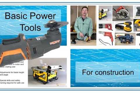Basic Construction Power Tools - Trades Training Video Series