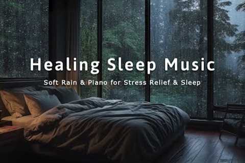 Deep Sleep &amp; Stress Relief in 10 Minutes - Soft Rain Sounds for Relax, Reduce Fatigue, Insomnia