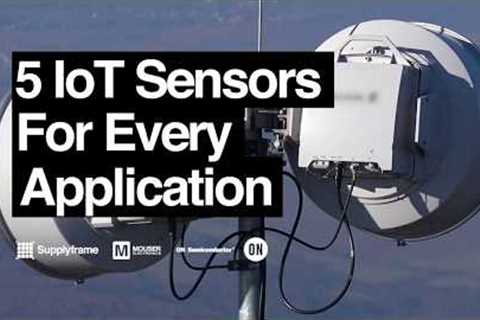5 IoT Sensors for Every Application