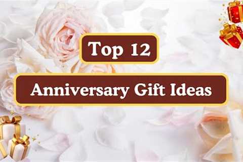 Trending 12 Best Anniversary Gift Ideas || wedding anniversary gift ideas || Anniversary Gift