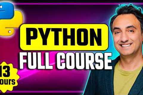 Python Full Course for Beginners (13 Hours) – From Zero to Hero